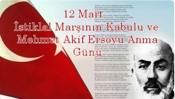 2016-2017 Eğitim Öğretim Yılı 12 Mart İstiklal Marşımızın Kabulü ve Mehmet Akif ERSOY´u Anma Günü